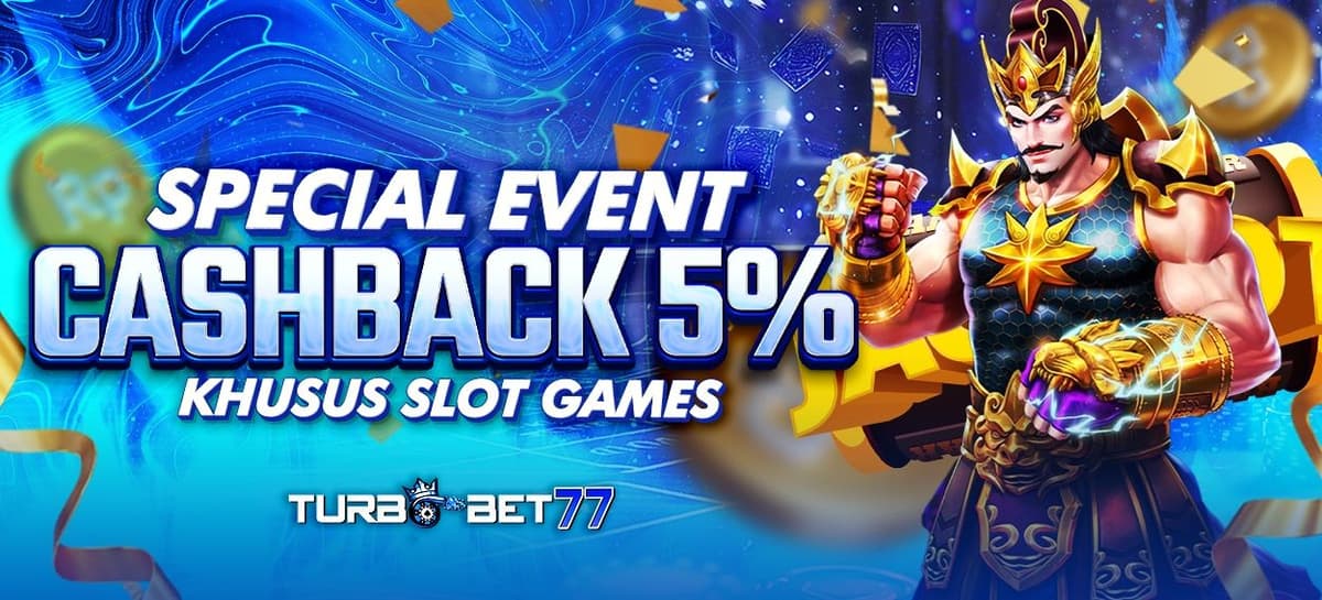 Promo CASHBACK MINGGUAN SLOT 5% TURBOBET77