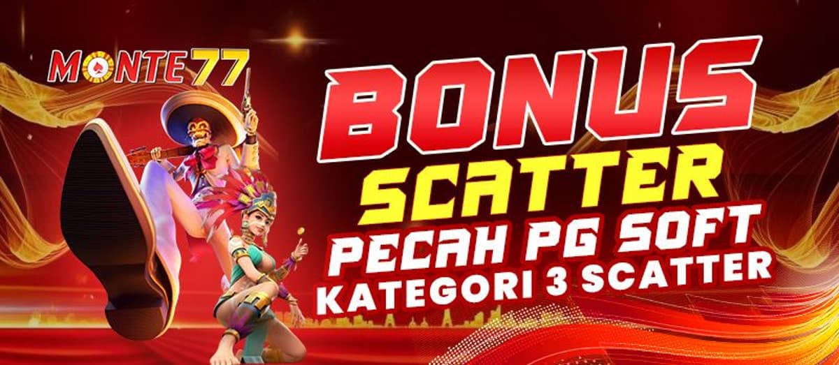 Promo BONUS PG SOFT START PECAH 3 SCATTER