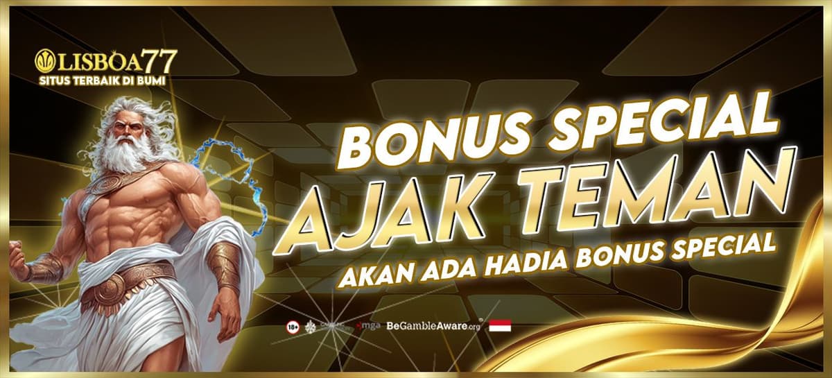Promo BONUS AJAK TEMAN BERGABUNG DI LISBOA77