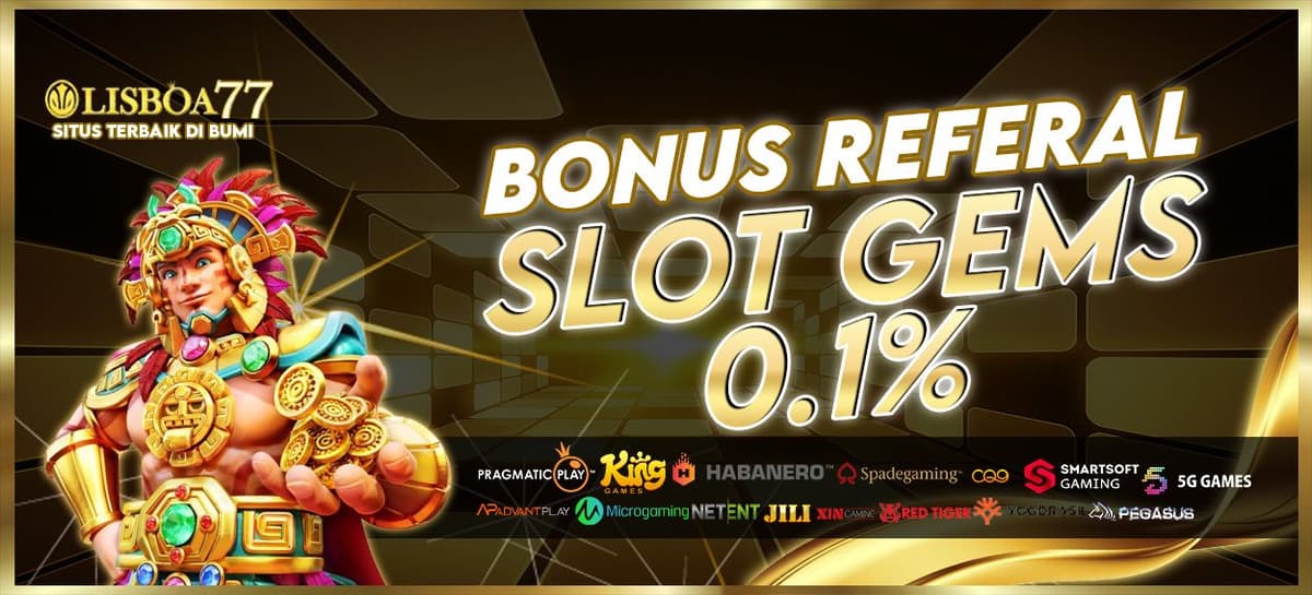 Promo BONUS REFFERAL SLOT GAMES