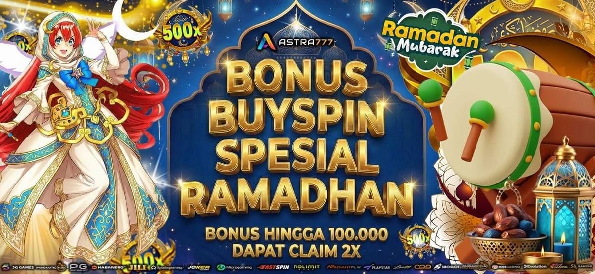 BONUS BUY SPIN SPECIAL RAMADHAN DI ASTRA777 Banner