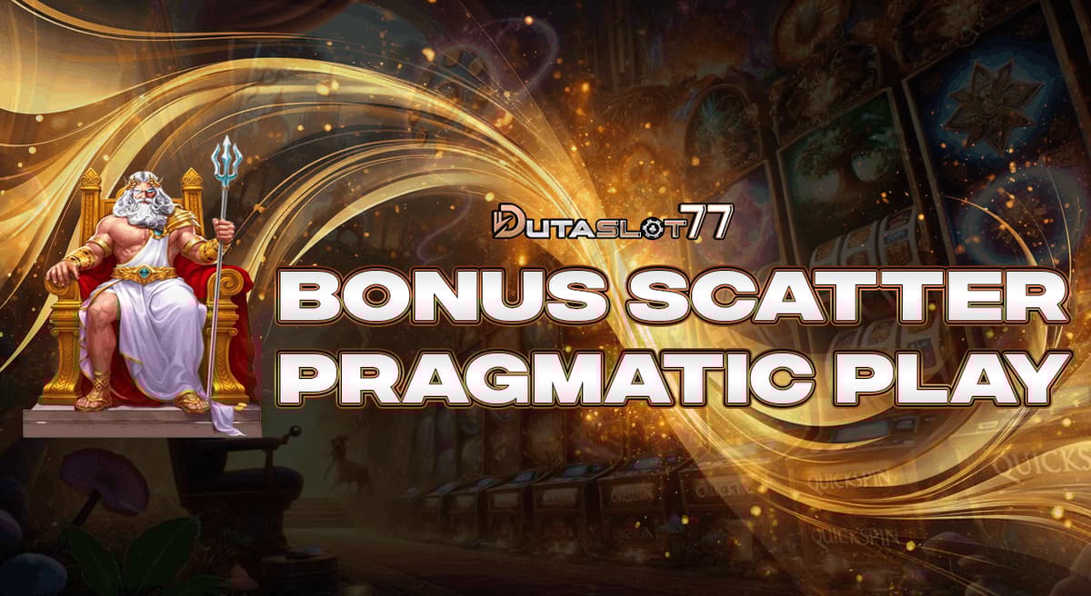 Promo BONUS SCATTER PRAGMATIC