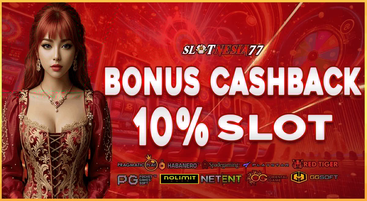Promo  BONUS CASHBACK SLOT 10%