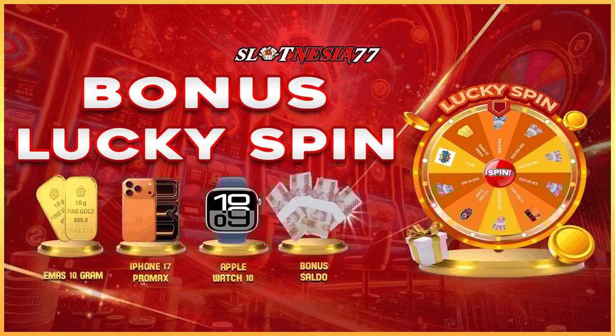 Promo BONUS LUCKY SPIN 