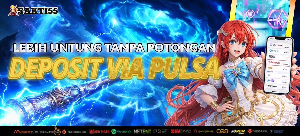 Deposit Via Pulsa (bisa pakai paylater)