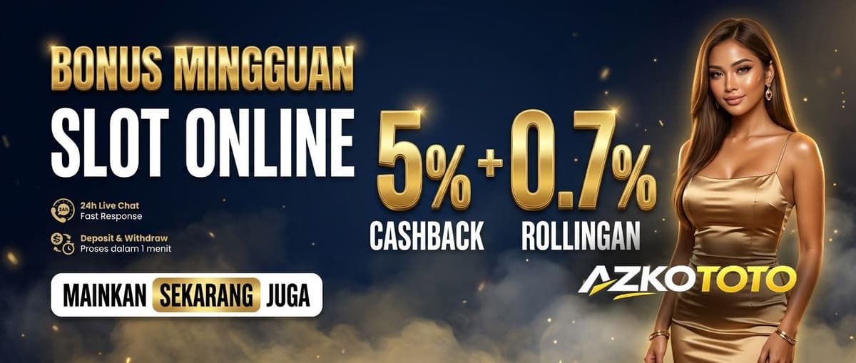 BONUS MINGGUAN SLOT ONLINE AZKOTOTO Banner