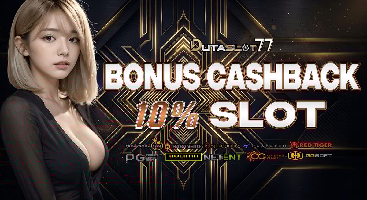 Promo BONUS CASHBACK SLOT 10% 