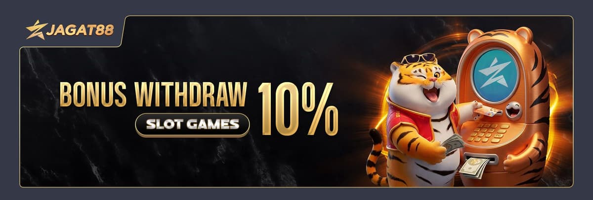 Promo BONUS WITHDRAW 10% SLOT