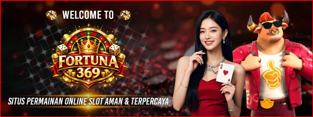 WELCOME TO FORTUNA369 Banner