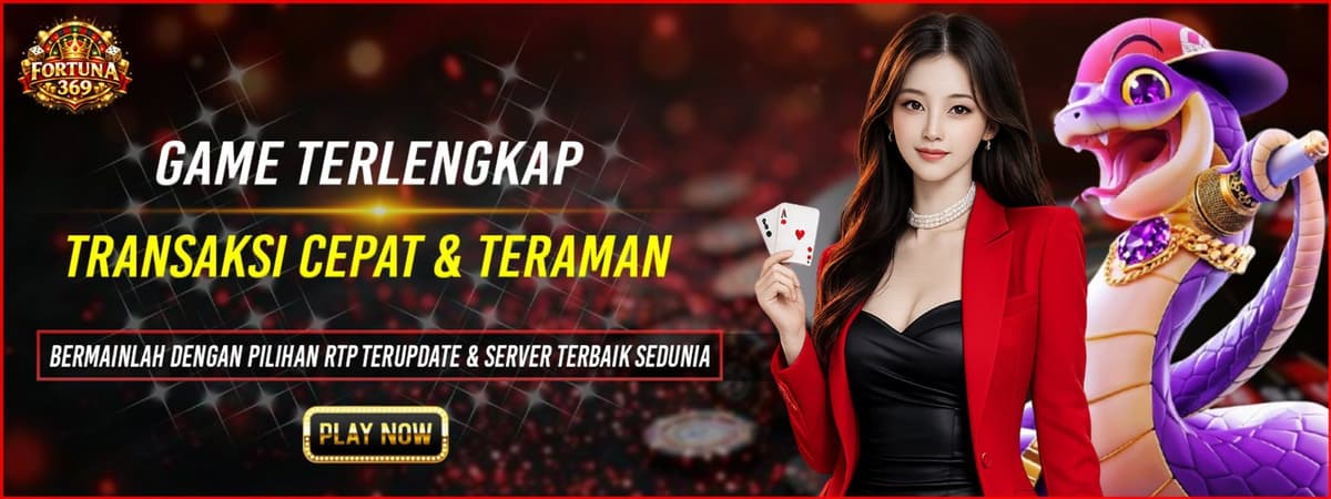 FORTUNA369 AMAN & TERLENGKAP Banner