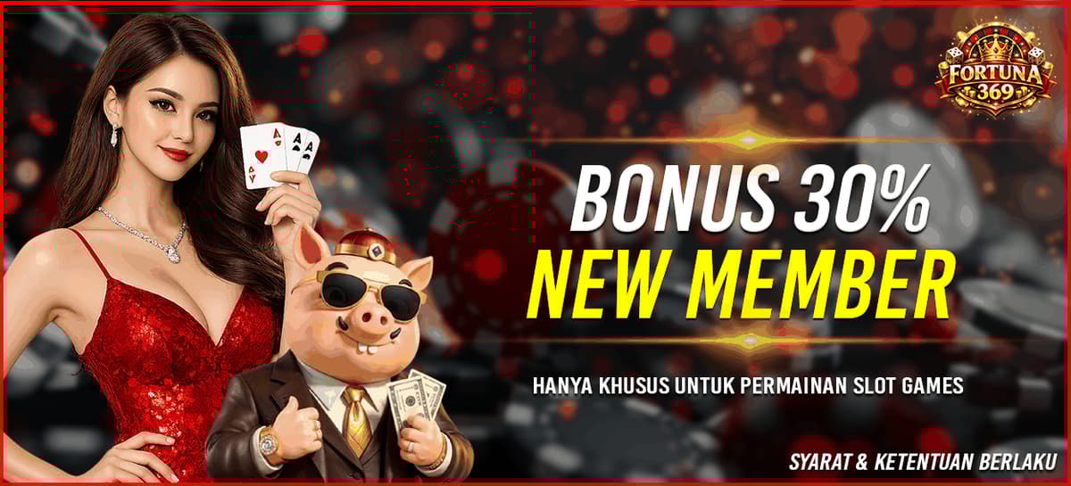 Promo BONUS NEW MEMBER 30%