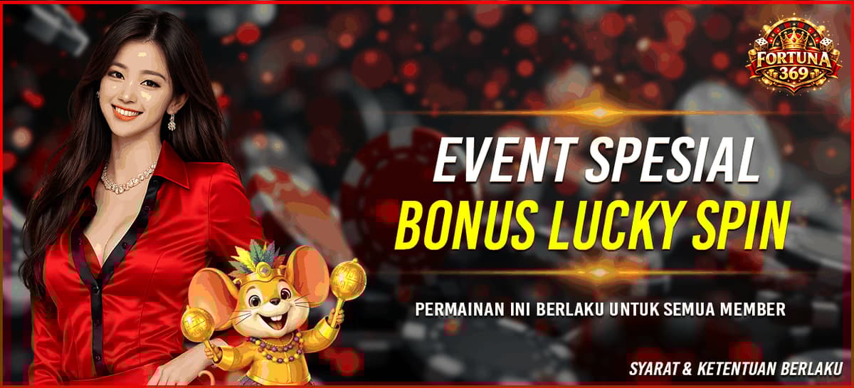 Promo LUCKY SPIN UNTUK MEMBER SETIA FORTUNA369