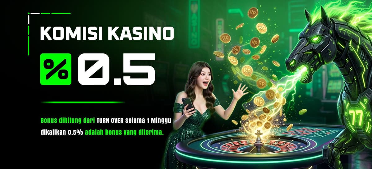Promo KOMISI CASINO 0.5%