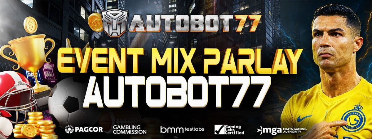 Promo EVENT MIX PARLAY AUTOBOT77
