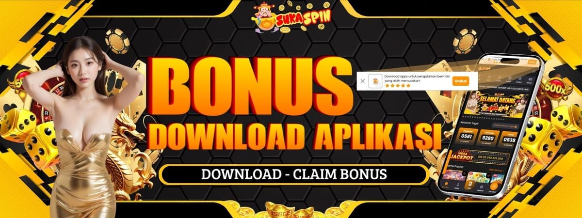 BONUS DOWNLOAD APLIKASI SUKASPIN Banner