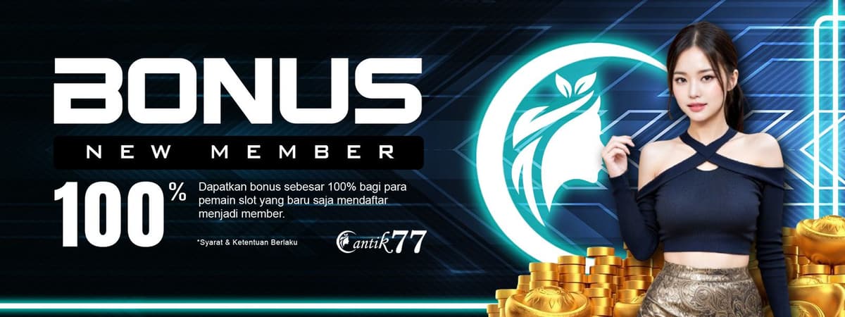 BONUS NEW MEMBER SLOT 100% Banner