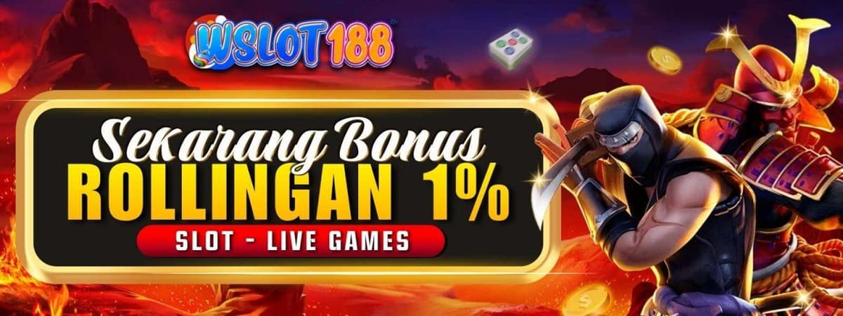 Bonus Rolingan Slot Dan Livecasino 1% Banner