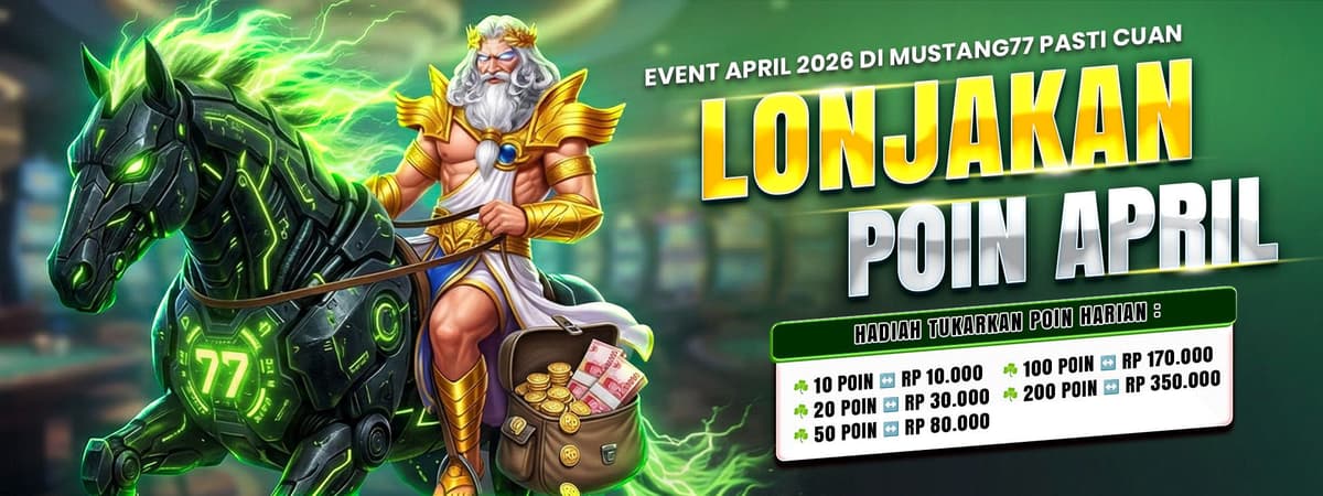 Event April 2026 Di Mustang77 Pasti Cuan