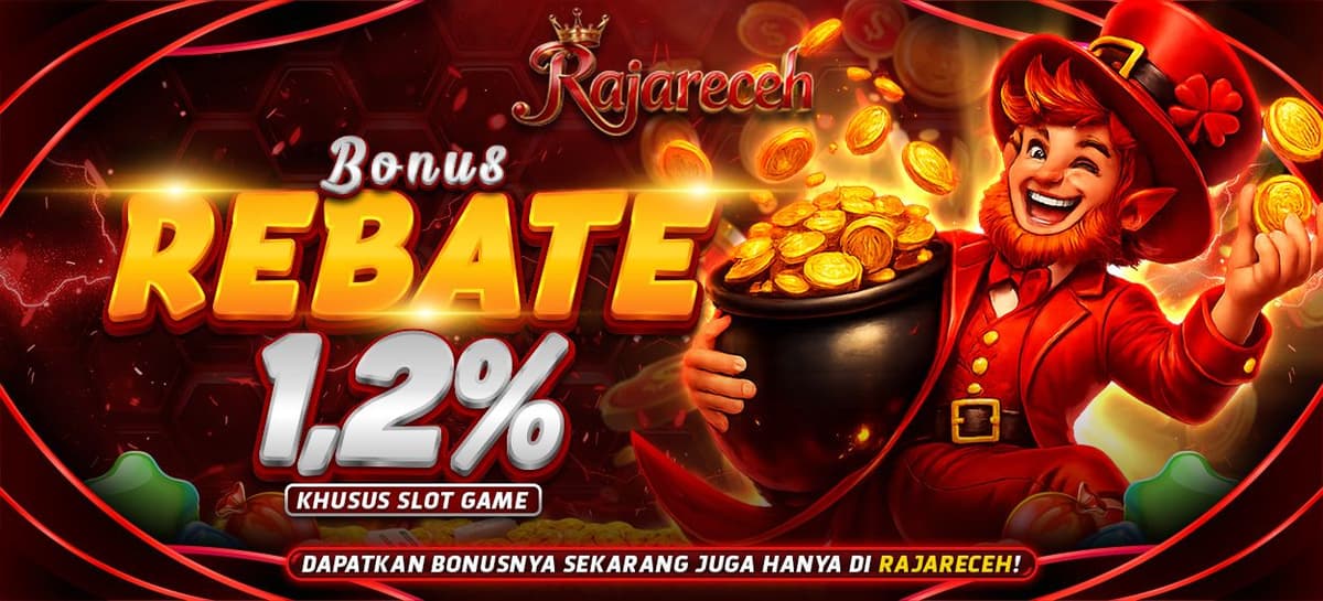 Promo Bonus Komisi Slot & Live Casino Up To 1.2%