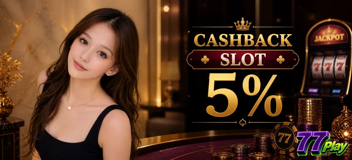 Cashback Slot 5%