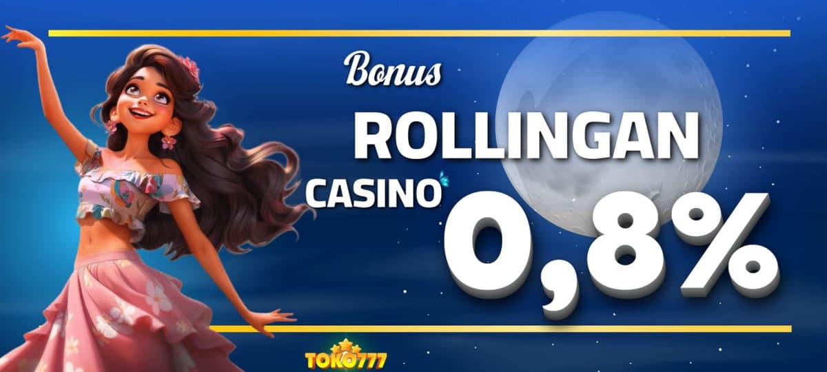 Bonus Rollingan Livecasino 0.8%