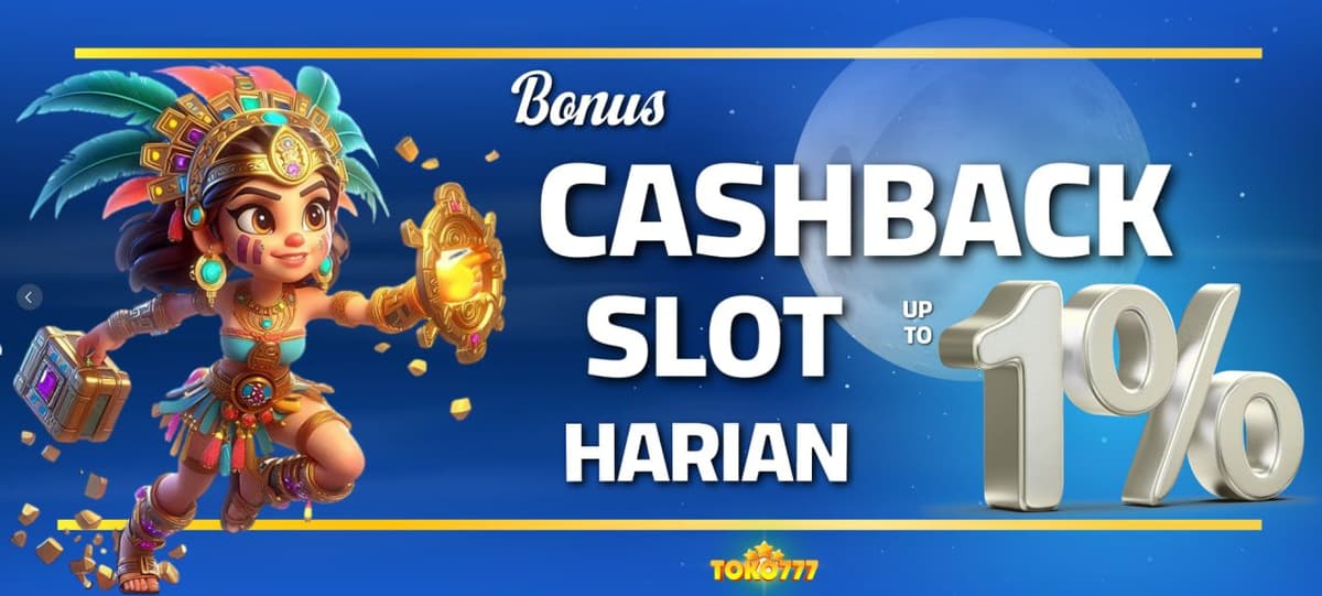Promo Cashback Slot Cair Setiap Hari up/to 1%