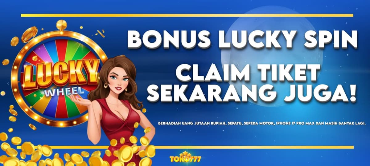 Event Lucky Spin, Bet dapat klaim TIKET GRATIS