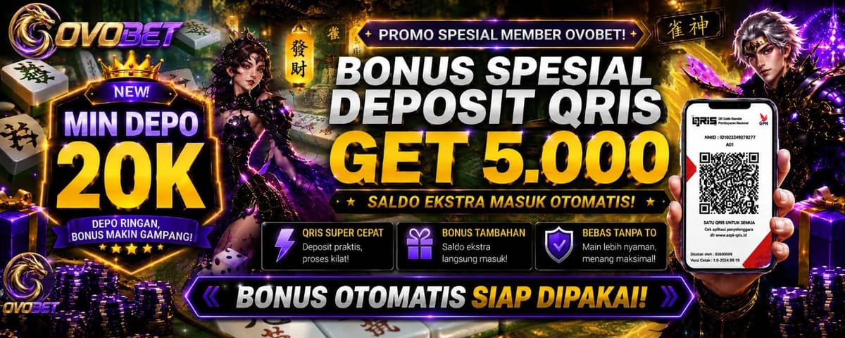 DEPOSIT QRIS KLAIM BONUS 5K (TANPA TO) Banner