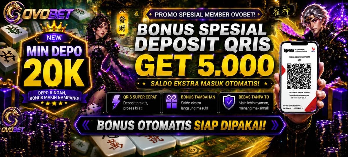 DEPOSIT QRIS KLAIM BONUS 5K (TANPA TO)