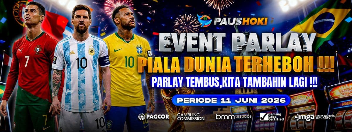 EVENT PARLAY PIALA DUNIA TERHEBOH !!!