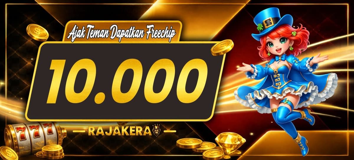 Promo Bonus Ajak Teman 10RB