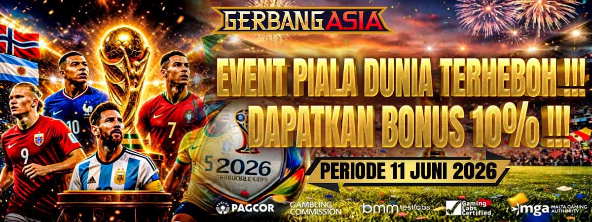 EVENT PIALA DUNIA TERHEBOH !!! DAPATKAN BONUS 10% !!!