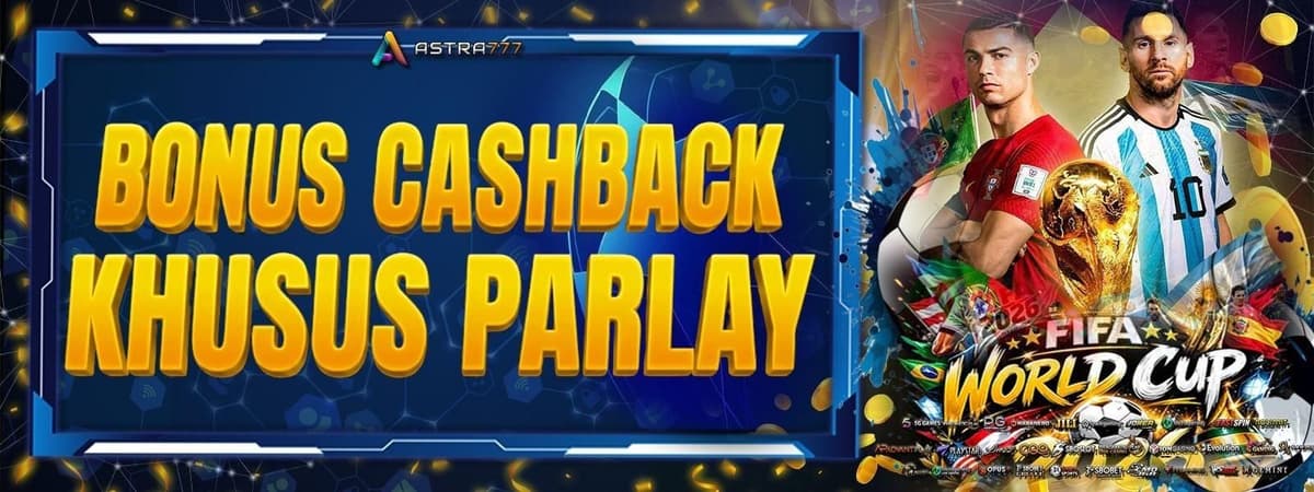 BONUS CASHBACK KHUSUS PARLAY Banner