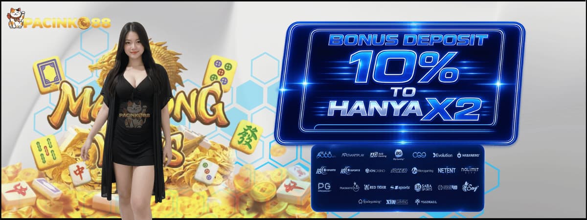 BONUS DEPOSIT 10% TO HANYA X2 Banner
