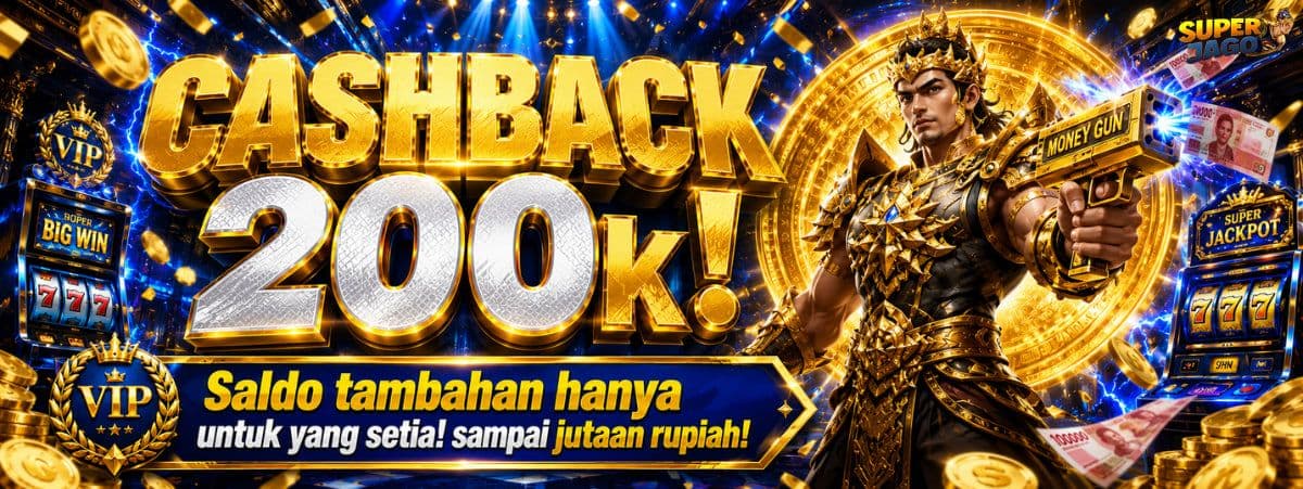 Promo Cashback 200k !