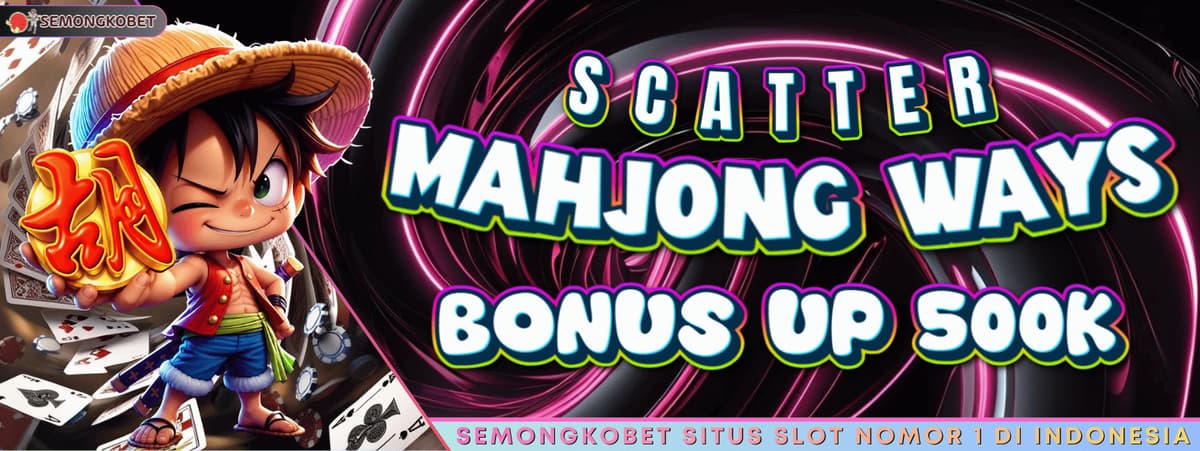 Promo EXTRA BONUS SCATTER MAHJONG WAYS & MAHJONG WAYS 2 PG SOFT