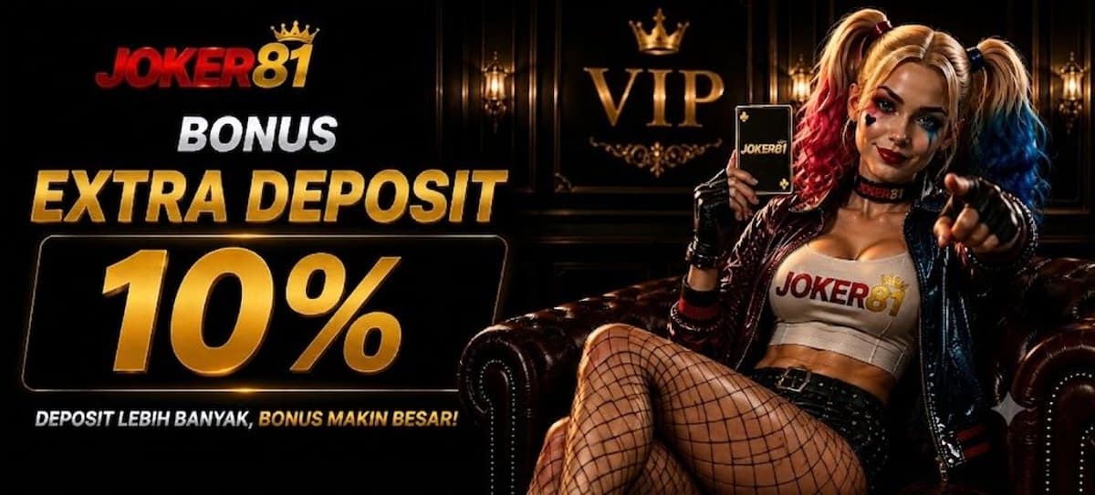 Promo BONUS EXTRA DEPOSIT 10%