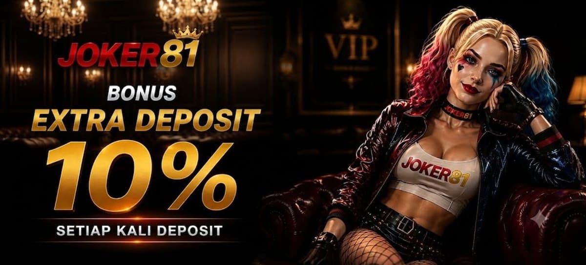 BONUS EXTRA DEPOSIT 10% Banner