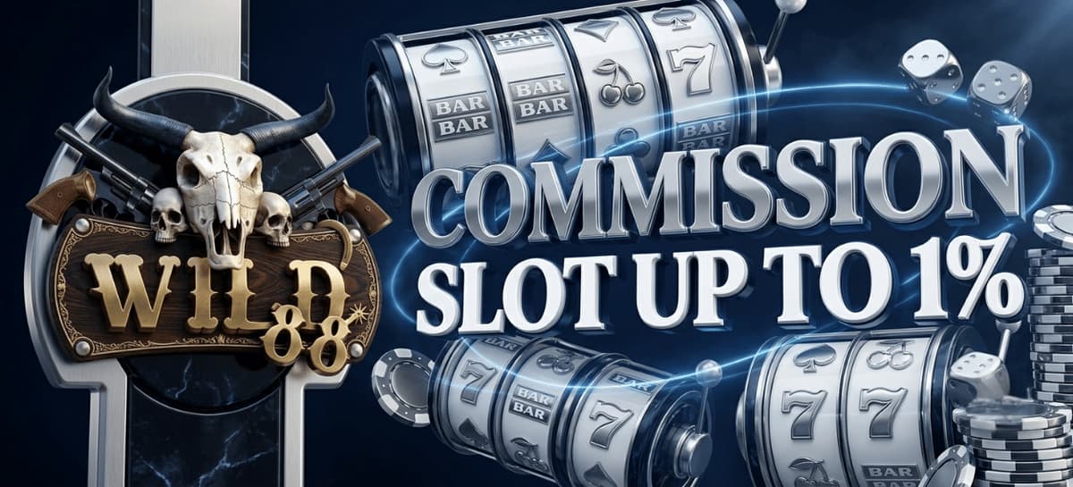 Promo BONUS COMMISSION SLOT UP TO 1%