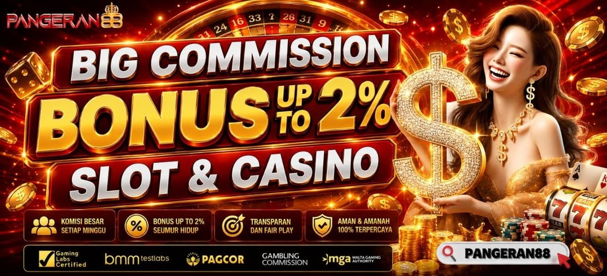 Promo Bonus Commission Live Casino & Slot Up To 0.2%