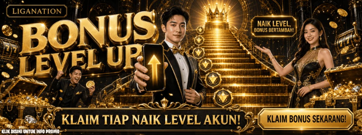 BONUS LEVEL UP - KLAIM HADIAH SETIAP KENAIKAN LEVEL AKUN ANDA ! Banner