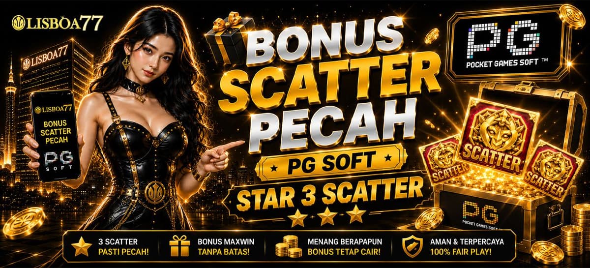 Promo BONUS PG SOFT START PECAH 3 SCATTER