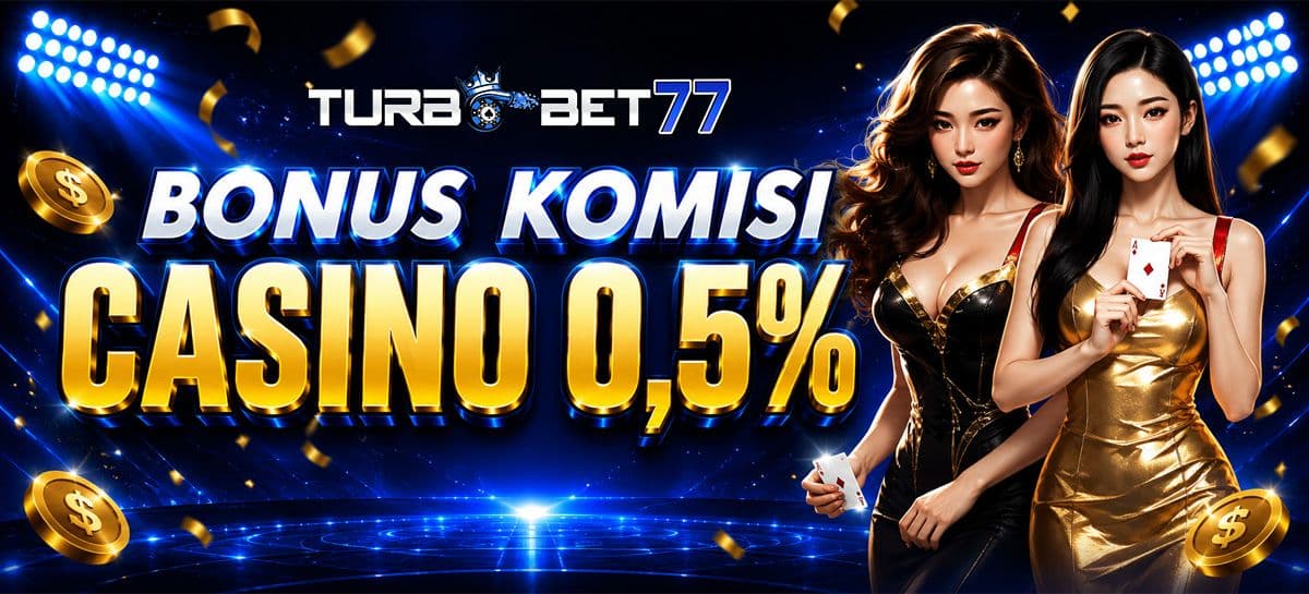 KOMISI CASINO 0.5% TURBOBET77