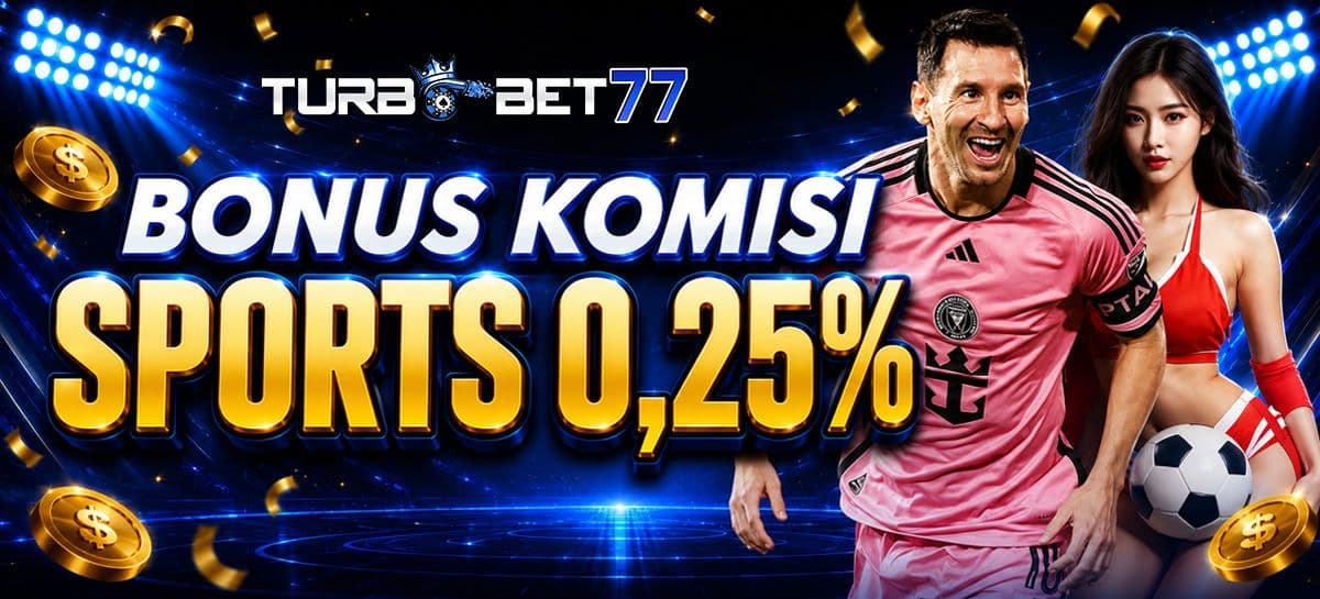 KOMISI SPORTS 0.25% TURBOBET77