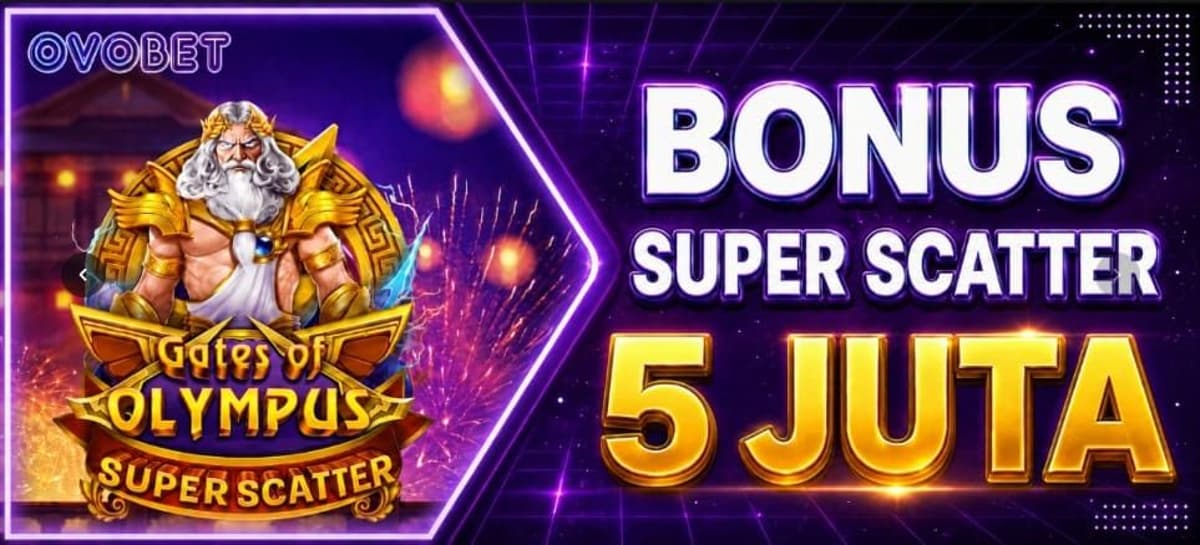 BONUS SUPER SCATTER 5 JUTA