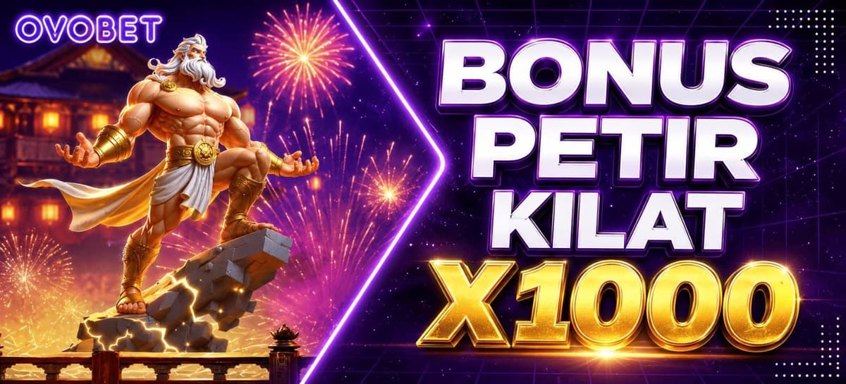 BONUS MEWAH KILAT PERKALIAN 1000 MELEDAK