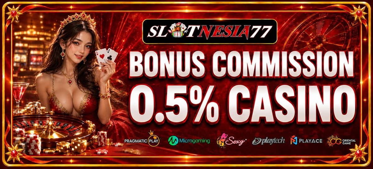 Promo KOMISI CASINO 0.5%