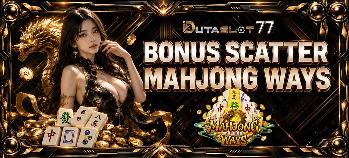 Promo BONUS SCATTER MAHJONG WAYS