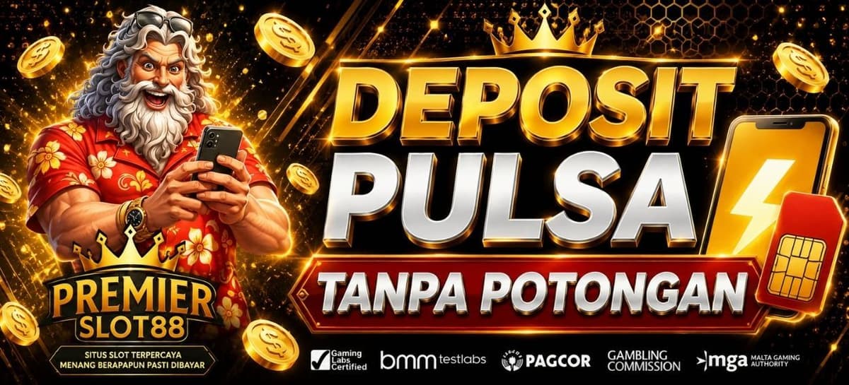 DEPOSIT PULSA TANPA POTONGAN