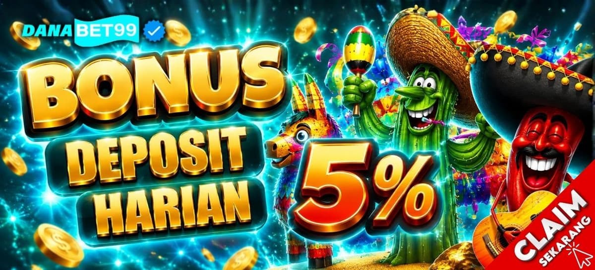 BONUS DEPOSIT HARIAN 5%
